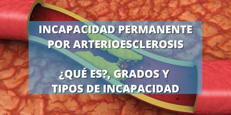 incapacidad permanente por arterioesclerosis
