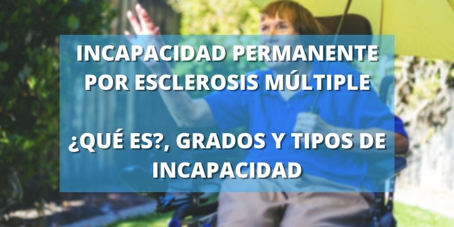 incapacidad permanente por esclerosis multiple